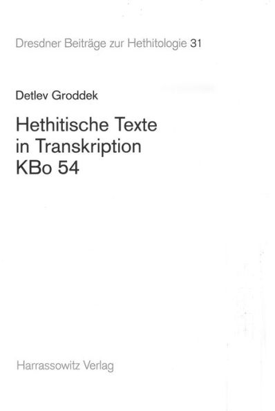 Hethitische Texte in Transkription KBo 54