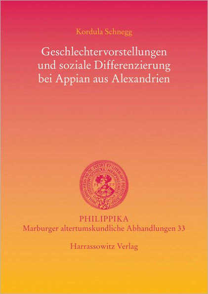 Geschlechtervorstellungen und soziale Differenzierung bei Appian aus Alexandrien