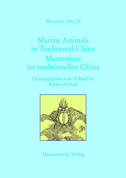 Marine Animals in Traditional China: Meerestiere im traditionellen China