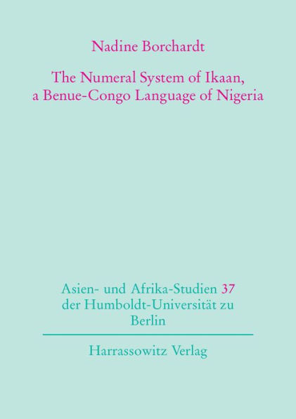 The Numeral System of Ikaan, a Benue-Congo Language of Nigeria