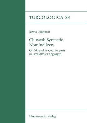 Chuvash Syntactic Nominalizers: On *-ki and its Counterparts in Ural-Altaic Languages