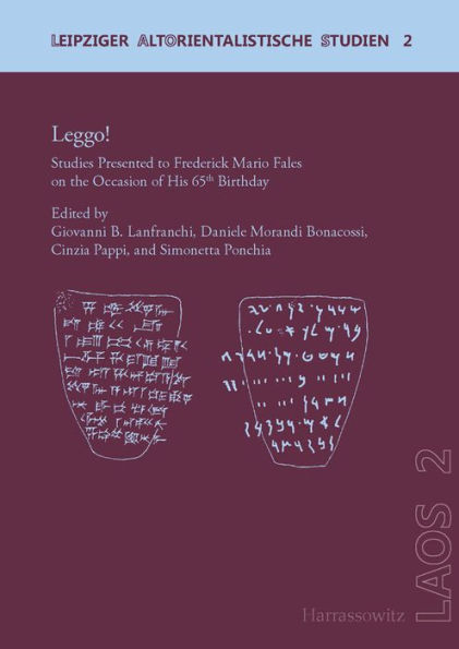 Leggo!: Studies Presented to Frederick Mario Fales on the Occasion of His 65th Birthday