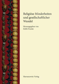 Title: Religiose Minderheiten und gesellschaftlicher Wandel, Author: Edith Franke