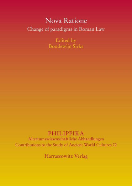 Nova Ratione: Change of paradigms in Roman Law