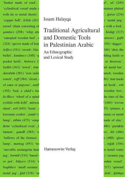 Traditional Agricultural and Domestic Tools in Palestinian Arabic: An Ethnographic and Lexical Study