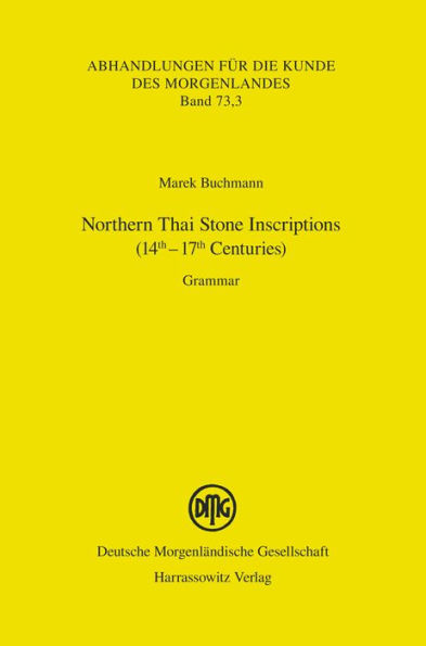 Northern Thai Stone Inscriptions (14th-17th Centuries): Grammar