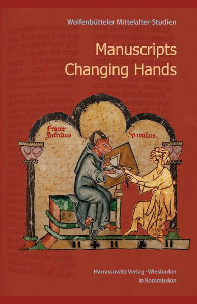 Manuscripts Changing Hands: Handschriften wechseln von Hand zu Hand
