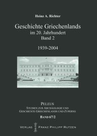 Title: Geschichte Griechenlands im 20. Jahrhundert: Band 2: 1939-2004, Author: Heinz A Richter