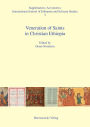 Veneration of Saints in Christian Ethiopia: Proceedings of the International Workshop Saints in Christian Ethiopia: Literary Sources and Veneration, Hamburg, April 28-29, 2012