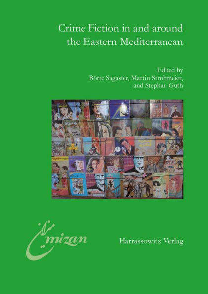 Crime Fiction in and around the Eastern Mediterranean