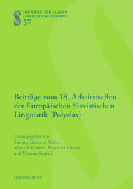 Title: Beitrage zum 18. Arbeitstreffen der Europaischen Slavistischen Linguistik (Polyslav): 3.-5. September 2014, Budapest, Author: Marta Falkowska