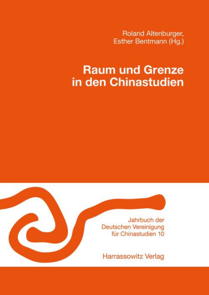 Raum und Grenze in den Chinastudien