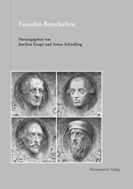 Title: Fassaden-Botschaften: Zur Denkmalgeschichte und Programmatik der Tubinger Portrat-Galerie am Bonatzbau, Author: Joachim Knape