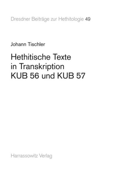 Hethitische Texte in Transkription KUB 56 und KUB 57