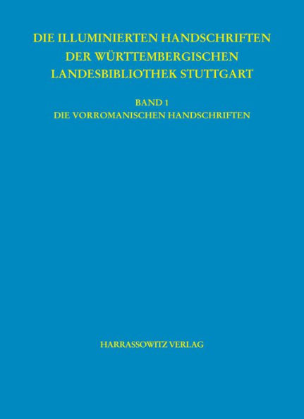Die vorromanischen Handschriften der Wurttembergischen Landesbibliothek Stuttgart