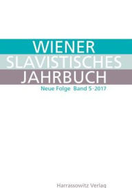 Title: Wiener Slavistisches Jahrbuch 5, 2017 / Vienna Slavic Yearbook 5, 2017, Author: Stefan Michael Newerkla