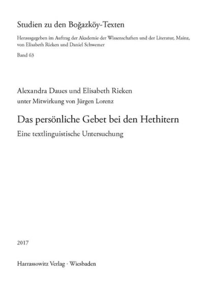 Das personliche Gebet bei den Hethitern: Eine textlinguistische Untersuchung