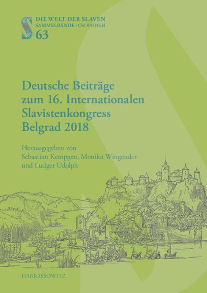 Deutsche Beitrage zum 16. Internationalen Slavistenkongress Belgrad 2018