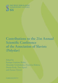 Title: Contributions to the 21st Annual Scientific Conference of the Association of Slavists (Polyslav): Novi Sad, September 11th-13th, 2017, Author: Alexander Grishchenko