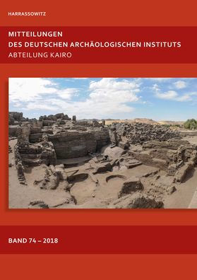 Mitteilungen des Deutschen Archaologischen Instituts, Abteilung Kairo 74 (2018)