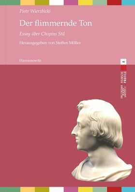 Der flimmernde Ton: Essay uber Chopins Stil