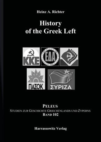 History of the Greek Left: Translated and Revised Edition