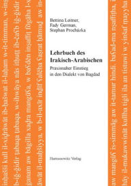 Title: Lehrbuch des Irakisch-Arabischen: Praxisnaher Einstieg in den Dialekt von Bagdad, Author: Fady German