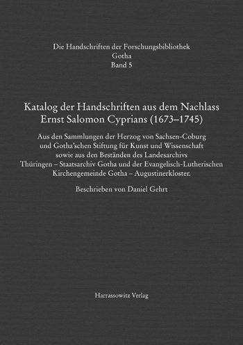 Katalog der Handschriften aus dem Nachlass Ernst Salomon Cyprians (1673-1745)