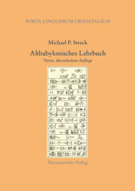 Title: Altbabylonisches Lehrbuch: Vierte, uberarbeitete Auflage, Author: Michael P Streck