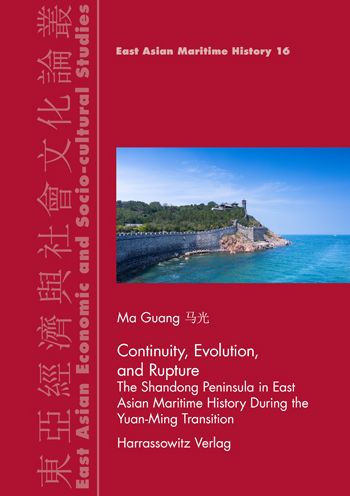 Rupture, Evolution, and Continuity: The Shandong Peninsula in East Asian Maritime History during the Yuan-Ming Transition