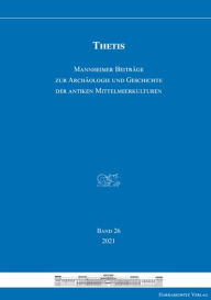 Title: Thetis 26 (2021): Mannheimer Beitrage zur Klassischen Archaologie und Geschichte Griechenlands und Zyperns, Author: Corinna Stupperich