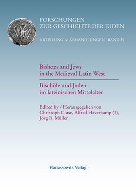 Bishops and Jews in the Medieval Latin West: Bischofe und Juden im lateinischen Mittelalter