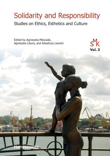 Solidarity and Responsibility: Studies on Ethics, Esthetics and Culture