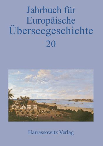 Jahrbuch fur Europaische Uberseegeschichte 20 (2020)
