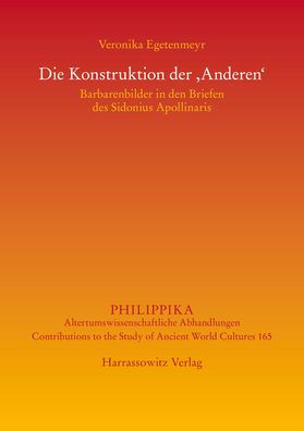 Die Konstruktion der ,Anderen': Barbarenbilder in den Briefen des Sidonius Apollinaris