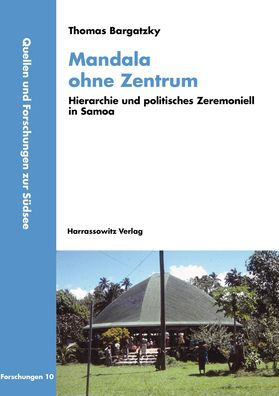 Mandala ohne Zentrum: Hierarchie und politisches Zeremoniell in Samoa