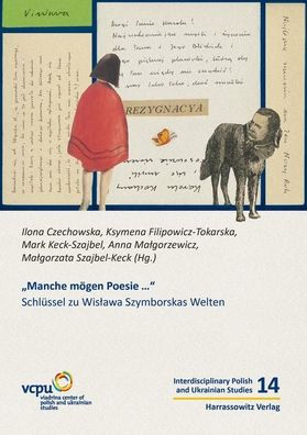 Manche mogen Poesie ...: Schlussel zu Wislawa Szymborskas Welten