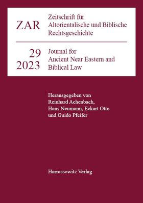 Zeitschrift fur Altorientalische und Biblische Rechtsgeschichte 29 (2023)