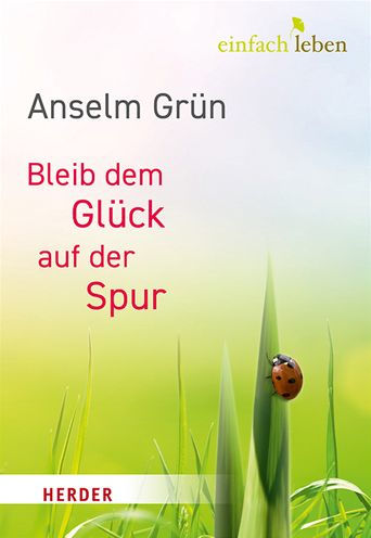 Bleib Dem Gluck Auf Der Spur