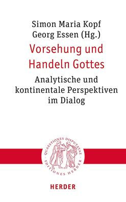 Vorsehung und Handeln Gottes: Analytische und kontinentale Perspektiven im Dialog