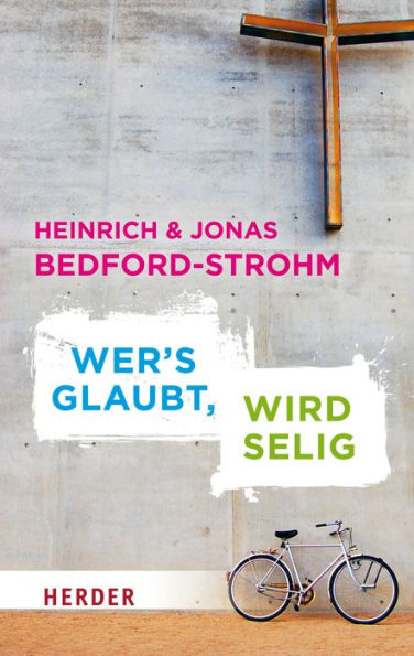 Wer´s glaubt, wird selig: Ein Glaubensgespräch zwischen Vater und Sohn