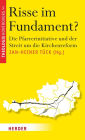 Risse im Fundament: Die Pfarrerinitiative und der Streit um die Kirchenreform