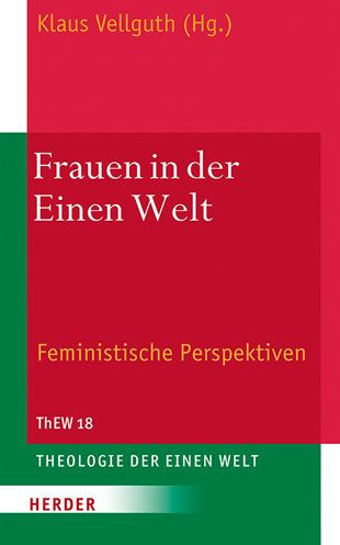 Frauen in der Einen Welt: Feministische Perspektiven