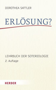 Title: Erlosung?: Lehrbuch der Soteriologie, Author: Dorothea Sattler