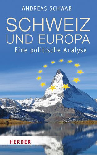 Schweiz und Europa: Eine politische Analyse