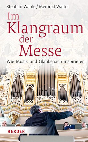 Im Klangraum der Messe: Wie Musik und Glaube sich inspirieren