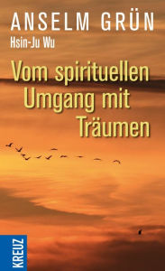 Title: Vom spirituellen Umgang mit Träumen, Author: Hsin-Ju Wu