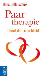 Title: Paartherapie: Damit die Liebe bleibt, Author: Hans Jellouschek
