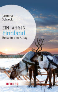 Title: Ein Jahr in Finnland: Reise in den Alltag, Author: Jasmina Schreck