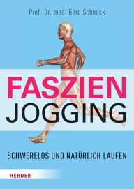 Title: Faszien-Jogging: Schwerelos und natürlich laufen, Author: Gerd Schnack